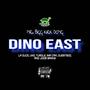 DINO EAST (feat. La Duce, Uno, Cam, Quest & Jodie Banks) [Explicit]