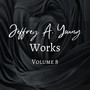 Jeffrey A. Young, Works, Vol. 8