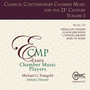 Classical Contemporary Chamber Music for the 21st Century, Volume 1