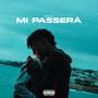 MI PASSERÀ (Explicit)