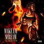 Make em Scream (Explicit)