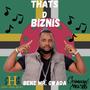 DATS D BIZNIS (feat. Benz Mr Gwada)