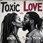 Toxic Love (feat. S'Real)