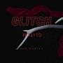 Glitch (Explicit)