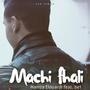 Machi Fhali (feat. be1)