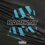 Barikat (Explicit)