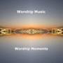 Worship Moments