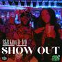 SHOW OUT