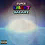 SUPER KNIGHT GALAXY (Explicit)