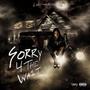 Sorry 4 Da Wait (Explicit)