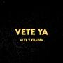 Vete Ya (feat. Khaden FlameGram)