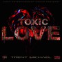 Toxic Love (Explicit)