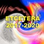 Etcetera 2017-2020