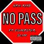 NO PASS (Explicit)