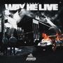 Way He Live (Live) [Explicit]