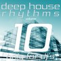 Deep House Rhythms, Vol. 10