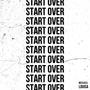 Start Over (feat. Louisa)