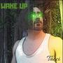 Wake Up (Explicit)