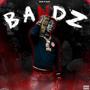 Bandz (Explicit)