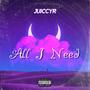 All I Need (Explicit)