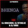 Bhenga (feat. DJ Sbucardo, DJ Mthulas & DJ Winx)