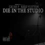 Die in the Studio (Explicit)