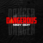 Dangerous (Explicit)