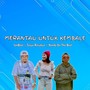 MERANTAU UNTUK KEMBALE