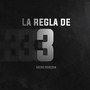 La Regla de 3 (Explicit)