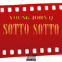 Sotto Sotto (Explicit)