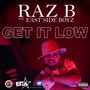 Get It Low (feat. The East Side Boyz) [Explicit]