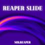 Reaper Slide (Explicit)