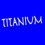 Titanium