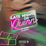 Late Nights on Quinn (Explicit)