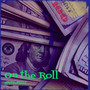 On the Roll (Explicit)