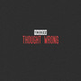 Thought Wrong (Explicit)