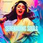 Serenading Souls (Explicit)