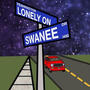 Lonely On Swanee (Explicit)