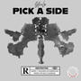 Pick A Side (Explicit)