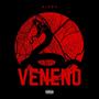 Veneno (Explicit)