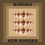 NEW KONEKO