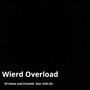 Wierd Overload (feat. Evelyn)