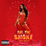 All the Smoke (Explicit)