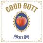 Good Butt (Explicit)