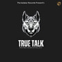 True Talk (Explicit)