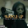 Buckle Up (feat. 2Facce & TayMoney) [Explicit]
