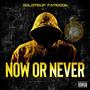 Now Or Never (Explicit)