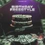 Birthday Freestyle // Switches Over Snitches (Explicit)