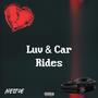 Luv & Car Rides (Explicit)