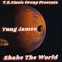 Shake The World (Explicit)